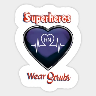 Registered Nurse Superhero Wear Scrubs RN Sticker